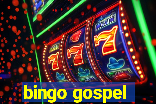 bingo gospel